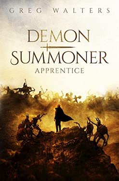 Demon Summoner: Apprentice (1/3) by Greg Walters