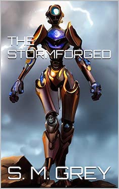 THE STORMFORGED: Science fiction by SM Grey