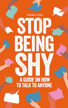 Stop Being Shy by Monica Lynn