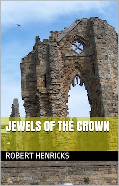 Jewels of the crown by Robert henricks