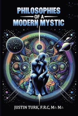 Philosophies of a Modern Mystic by Justin Turk