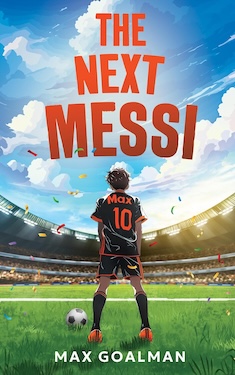 The Next Messi by Max Goalman