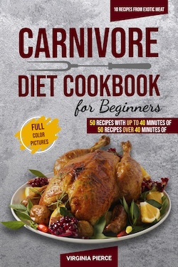 Carnivore diet book by Virginia Pierce