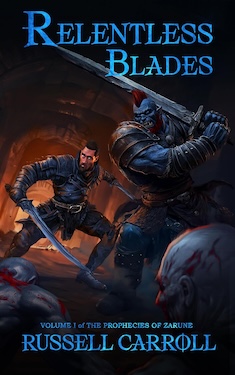 Relentless blades by Russell Carroll